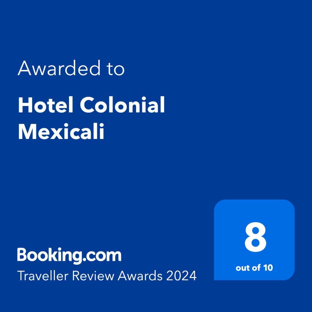 Hotel Colonial Мехикали Екстериор снимка